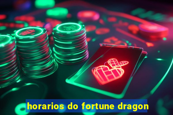 horarios do fortune dragon